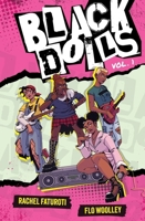 Black Dolls Vol. 1: A YA graphic novel about figuring out your identity in a world that tries to define you 1510113088 Book Cover