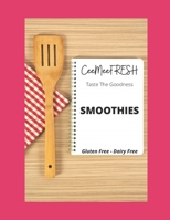 Smoothies: Gluten Free- Dairy Free B08JF17K2J Book Cover