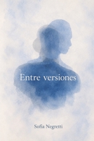 Entre Versiones (Spanish Edition) B0GT24ZPL6 Book Cover