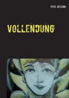 Vollendung: Ein Atlas 3740728582 Book Cover