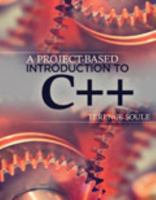 A Project-Based Introduction to C++ 1465260463 Book Cover