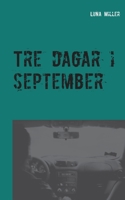 Tre dagar i september 9174630415 Book Cover