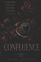 CONFLUENCE: Tome 1 (French Edition) B0GV4YHZHN Book Cover