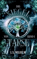 Das Siegel von Tarse (Die Tarse-Saga) (German Edition) 3753480290 Book Cover