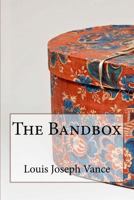 The Bandbox (1912) 1500201480 Book Cover