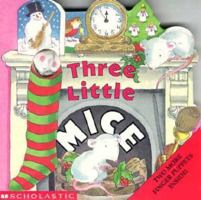 Three Little Mice/With 3 Finger Puppets 0590224867 Book Cover