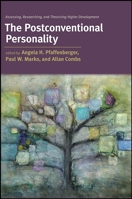 The Postconventional Personality: Assessing, Researching, and Theorizing Higher Development 1438434642 Book Cover