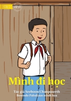 I Come To School - Mình đi học 1922793736 Book Cover