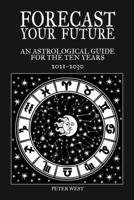 Forecast Your Future 1838132430 Book Cover