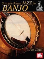 Straight-Ahead Jazz for Banjo 0786690461 Book Cover