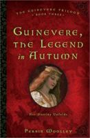 Guinevere: The Legend in Autumn 0671708325 Book Cover