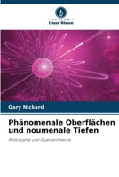 Phänomenale Oberflächen und noumenale Tiefen (German Edition) 6209897118 Book Cover