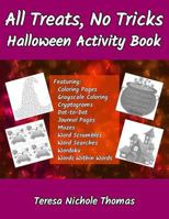 All Treats, No Tricks Halloween Activity Book 1723916250 Book Cover