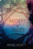 Hatchery of Tongues 094254496X Book Cover