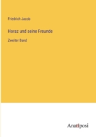 Horaz und seine Freunde: Zweiter Band 3382058243 Book Cover