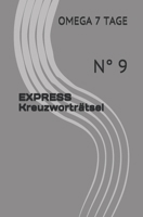 EXPRESS Kreuzworträtsel: N° 9 (German Edition) B086PQXRBV Book Cover