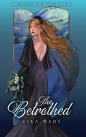 The Betrothed: Book One of the Orc-Bound Chronicles B0GTHVDN9G Book Cover