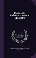 Progressive Problems in General Chemistry 1356434576 Book Cover
