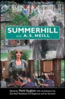 Summerhill and A.S. Neill 0335219136 Book Cover