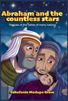 Abraham and the countless stars: The tale of the father of many nations B0CR7BJGXS Book Cover