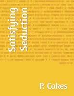 Satisfying Seduction B0DZ2RBXKQ Book Cover