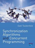 Synchronization Algorithms and Concurrent Programming 0131972596 Book Cover