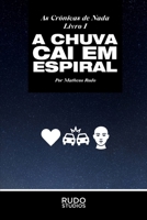 A chuva cai em espiral (As crônicas de Nada) (Portuguese Edition) B0FQCSW3L4 Book Cover