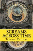 Screams Across Time 1986049388 Book Cover
