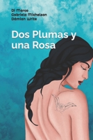 Dos Plumas y una Rosa B0BGNKMSL6 Book Cover