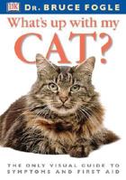 What's Up with My Cat? 0789484056 Book Cover