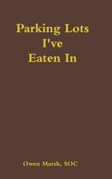 Parking Lots I've Eaten in 1365887278 Book Cover