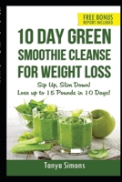 10 Day Green Smoothie Cleanse For Weight Loss 1533666725 Book Cover