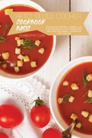 Keto Slow Cooker Cookbook Basics: The Newest and Easy Healthy Low Carb Recipes to Lose Weight fast, Get Lean and Regain Confidence with Yourself. 1801866163 Book Cover