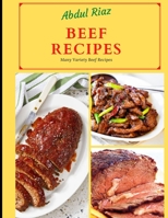 Beef Recipes: Many Variety Beef Recipes B09243C56F Book Cover