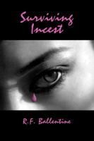 Surviving Incest 1434981738 Book Cover