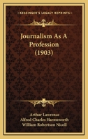 Journalism As A Profession 1166169251 Book Cover