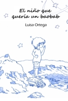 El niño que quería un baobab B0BFV2CCLK Book Cover