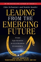 Leading from the Emerging Future 1605099260 Book Cover