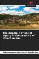 The principle of social equity in the practice of ethnotourism 6209935753 Book Cover