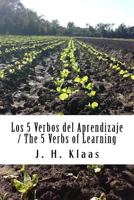 Los 5 Verbos del Aprendizaje / The 5 Verbs of Learning: Serie 2 /Series 2 153959453X Book Cover