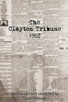 The Clayton Tribune, 1902 194346572X Book Cover