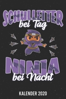 Kalender 2020: Schulleiter Ninja A5 Kalender Planer für ein erfolgreiches Jahr - 110 Seiten (German Edition) 1671707451 Book Cover