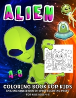 Space And Aliens Coloring Book: Aliens Coloring Book For Kids Ages 4-8 1639980016 Book Cover