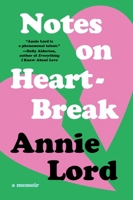 Notes on Heartbreak 1398705497 Book Cover