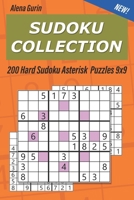 Sudoku Collection: 200 Hard Sudoku Asterisk Puzzles 9x9 1687471894 Book Cover