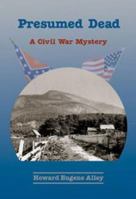 Presumed Dead: A Civil War Mystery 0914875361 Book Cover