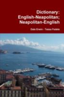 Dictionary: English-Neapolitan; Neapolitan-English 1304922170 Book Cover