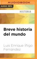 Breve historia del mundo 1536664421 Book Cover