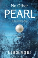 No Other Pearl 0692035001 Book Cover