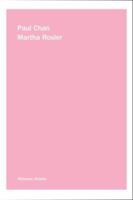 Paul Chan / Martha Rosler (Between Artists) 0923183396 Book Cover